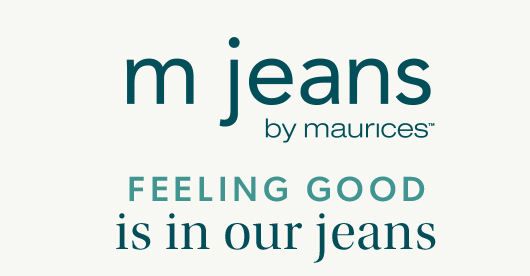 m jeans by maurices™ feeling good in our jeans.